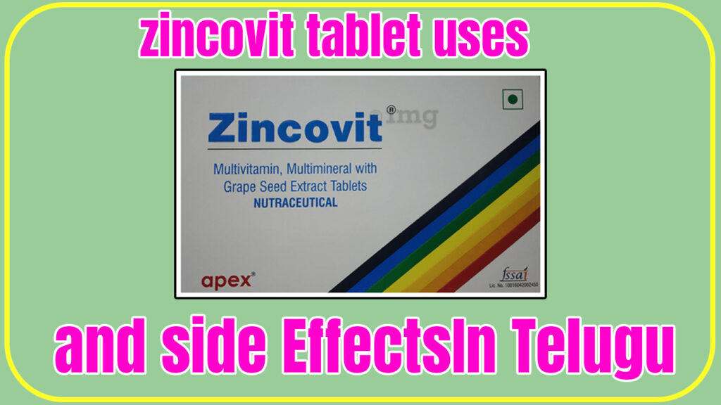 zincovit tablet uses in telugu